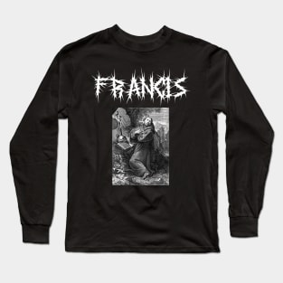 Saint Francis of Assisi Gothic Death Metal Long Sleeve T-Shirt